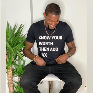 Know Your Worth Then Add Tax T-Shirt